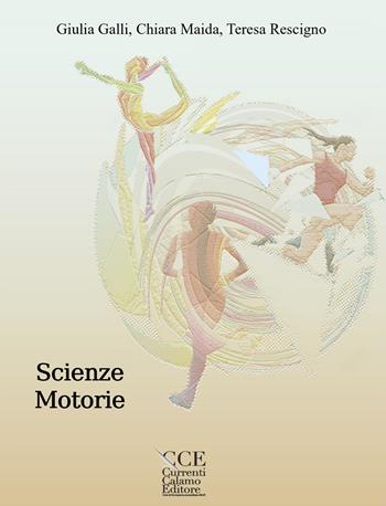 Scienze motorie. e professionali - Giulia Galli, Chiara Maida, Teresa Rescigno - Libro Currenti Calamo 2021, Ferrari | Libraccio.it