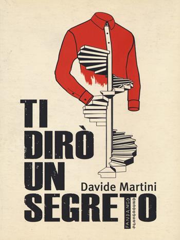 Ti dirò un segreto - Davide Martini - Libro Playground 2017 | Libraccio.it