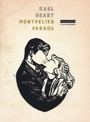 Montpelier Parade - Karl Geary - Libro Playground 2018 | Libraccio.it