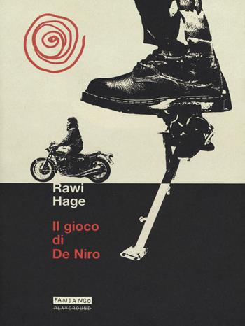 Il gioco di De Niro - Rawi Hage - Libro Playground 2019 | Libraccio.it
