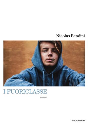 I fuoriclasse - Nicolas Bendini - Libro Playground 2021, Syncro/Europa | Libraccio.it