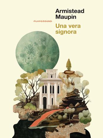 Una vera signora - Armistead Maupin - Libro Playground 2024 | Libraccio.it