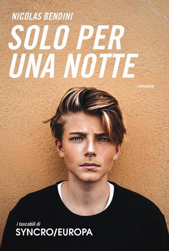 Solo per una notte - Nicolas Bendini - Libro Playground 2024, Syncro/Europa | Libraccio.it