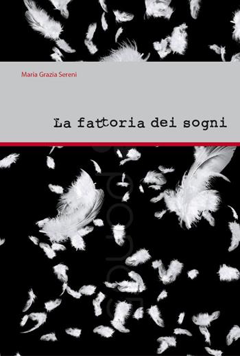 La fattori dei sogni - Maria Grazia Sereni - Libro Universitas Studiorum 2015 | Libraccio.it