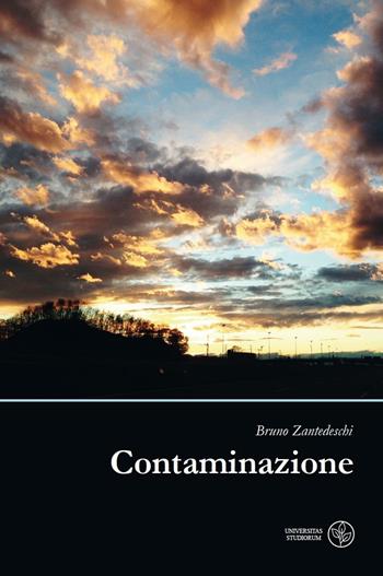 Contaminazione - Bruno Zantedeschi - Libro Universitas Studiorum 2015, Inchiostri | Libraccio.it