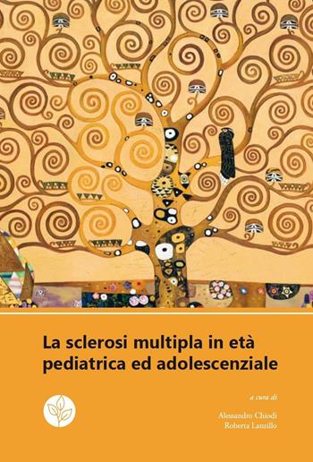 La sclerosi multipla in età pediatrica ed edolescenziale  - Libro Universitas Studiorum 2016 | Libraccio.it