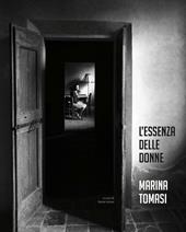 Marina Tomasi. L'essenza delle donne. Ediz. multilingue