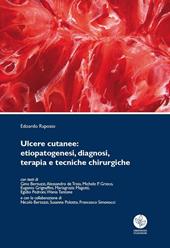 Ulcere cutanee. Etiopatogenesi, diagnosi, terapia e tecniche chirurgiche