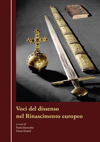 Voci del dissenso nel Rinascimento europeo  - Libro Universitas Studiorum 2018 | Libraccio.it