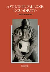 A volte il pallone è quadrato