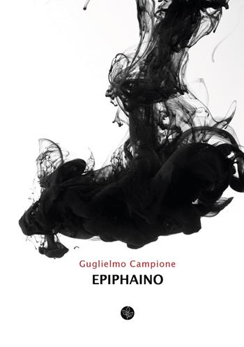 Epiphaino. Ediz. italiana, latina e greca - Guglielmo Campione - Libro Universitas Studiorum 2017 | Libraccio.it