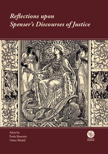 Reflections upon Spenser's discourses of justice  - Libro Universitas Studiorum 2018 | Libraccio.it