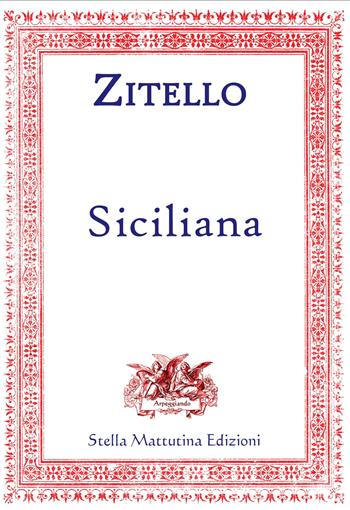 Siciliana. Versione per il Concorso suoni d'Arpa 2016 - Vincenzo Zitello - Libro Stella Mattutina Edizioni 2015, Arpeggiando | Libraccio.it