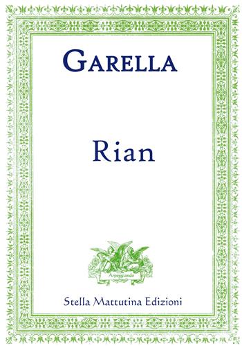 Rian. Versione per il Concorso suoni d'arpa 2016 - Daniele Garella - Libro Stella Mattutina Edizioni 2015, Arpeggiando | Libraccio.it