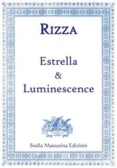 Estrella & luminescence