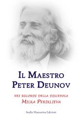 Il maestro Peter Deunov nei ricordi della discepola Milka Periklieva