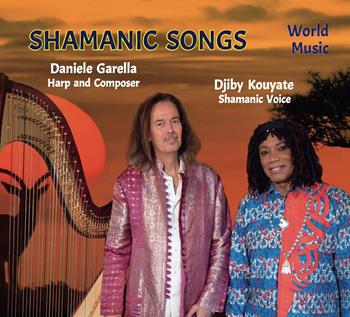 Shamanic songs. Edi. italiana, inglese e tedesca. Ediz. multilingue. Con CD-Audio - Daniele Garella - Libro Stella Mattutina Edizioni 2020 | Libraccio.it