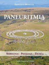 Paneuritmia. Simbologia. Pedagogia. Tecnica