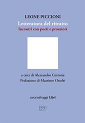Letteratura del ritratto. Incontro con poeti e prosatori