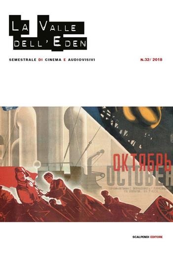La valle dell'Eden. Semestrale di cinema e audiovisivi (2018). Vol. 32  - Libro Scalpendi 2018, La Valle dell'Eden | Libraccio.it