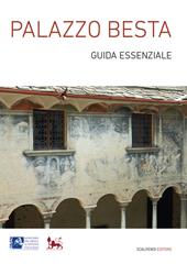 Palazzo Besta. Guida essenziale