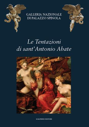 Le tentazioni di sant'Antonio Abate. Arte e letteratura  - Libro Scalpendi 2018 | Libraccio.it