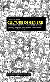 Culture di genere. Narrazioni, identità e percorsi dei giovani