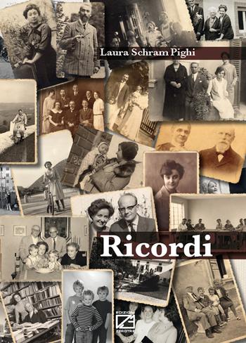 Ricordi - Laura Schram Pighi - Libro Edizioni Zerotre 2015 | Libraccio.it