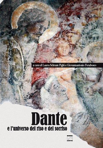 Dante e l'universo del riso e del sorriso - Laura Schram Pighi, Giovannantonio Forabosco - Libro Edizioni Zerotre 2015 | Libraccio.it