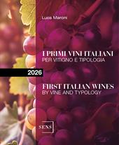 I primi vini italiani per vitigno e tipologia 2026. Ediz. a colori