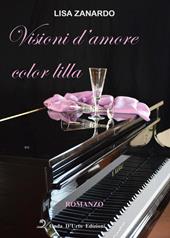 Visioni d'amore color lilla. Ediz. integrale