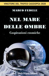 Nel mare delle ombre. Cospirazioni cosmiche