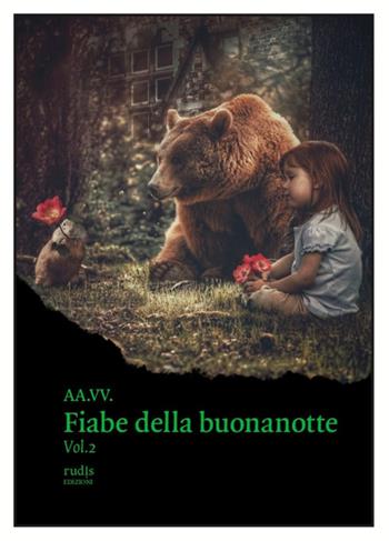 Le fiabe della buonanotte. Ediz. illustrata. Vol. 2  - Libro Rudis Edizioni 2021 | Libraccio.it