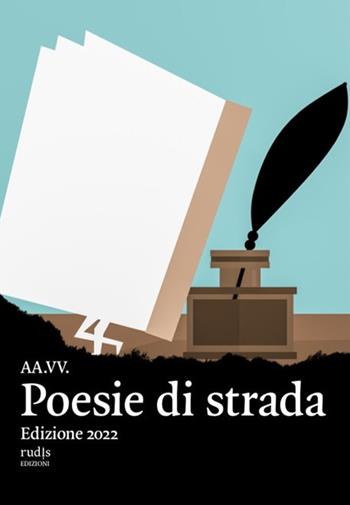 Poesie di strada  - Libro Rudis Edizioni 2022 | Libraccio.it