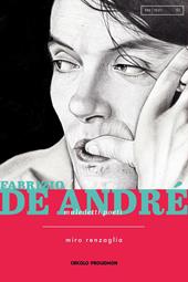 Fabrizio De André. Maledetti poeti