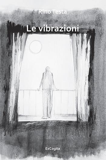Le vibrazioni - Rino Testa - Libro ExCogita 2019, Voluminaria rosso | Libraccio.it