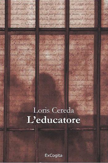 L' educatore - Loris Cereda - Libro ExCogita 2020, Voluminaria rosso | Libraccio.it