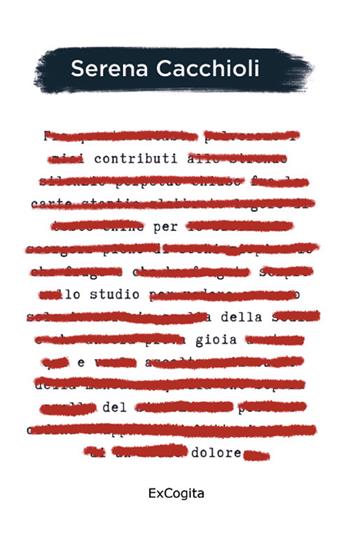 Contributi per lo studio della gioia e del dolore - Serena Cacchioli - Libro ExCogita 2022, Voluminaria verde | Libraccio.it