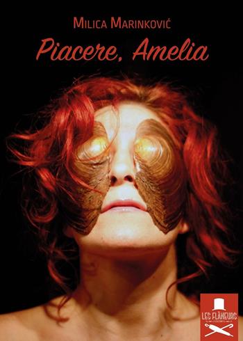 Piacere, Amelia - Milika Marinkovic - Libro Les Flâneurs Edizioni 2016, Bohemien | Libraccio.it
