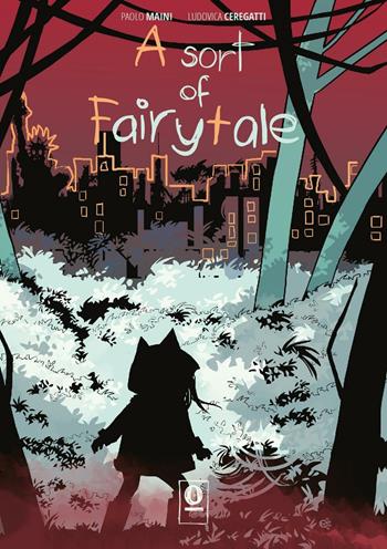 A Sort of fairytale. Vol. 1 - Paolo Maini, Ludovica Ceregatti - Libro Noise Press 2017, Voice | Libraccio.it