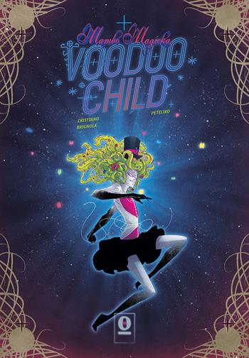 Mambo Magicka Voodoo Child - Cristiano Brignola - Libro Noise Press 2020, Voice | Libraccio.it