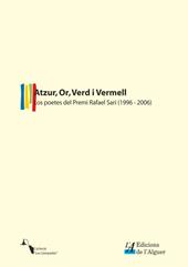 Atzur, Or, Verd i Vermell. Los poetes del premi «Rafael Sari» (1996-2006)