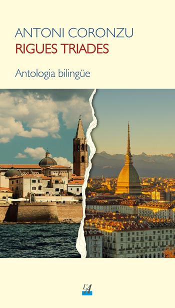 Rigues triades. Antologia bilingüe. Ediz. multilingue - Antoni Coronzu - Libro Edicions de l'Alguer 2024 | Libraccio.it