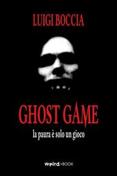 Ghost game. La paura è solo un gioco