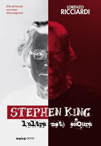 Stephen King, l'altra metà oscura - Lorenzo Ricciardi - Libro MVM Factory 2015 | Libraccio.it