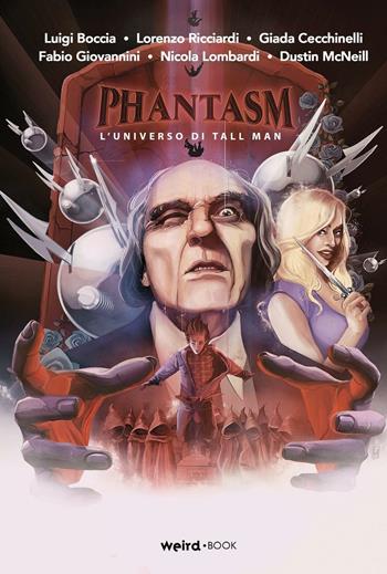 Phantasm. L'universo di Tall Man  - Libro MVM Factory 2016 | Libraccio.it