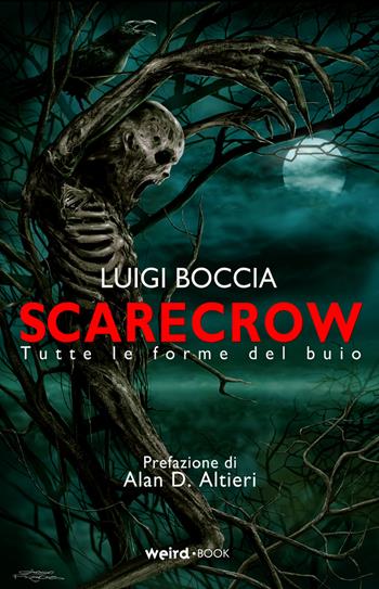 Scarecrow. Tutte le forme del buio - Luigi Boccia - Libro MVM Factory 2018 | Libraccio.it