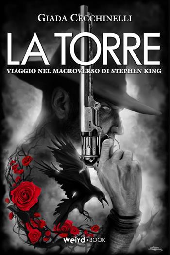 La Torre. Viaggio nel macroverso di Stephen King - Giada Cecchinelli - Libro MVM Factory 2018 | Libraccio.it