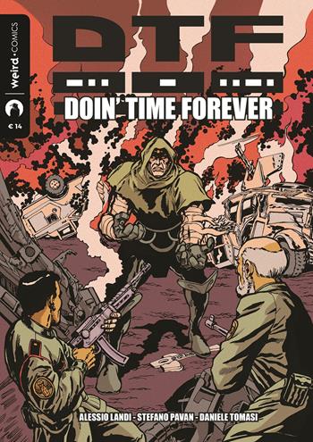 DTF. Doin' Time Forever - Alessio Landi - Libro MVM Factory 2018, Weird | Libraccio.it