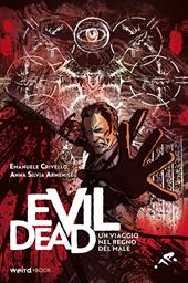 Evil Dead. Un viaggio nel regno del male